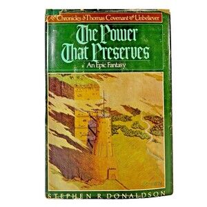 The Power That Preserves by Stephen R Donaldson 1977 First Edition Hardback